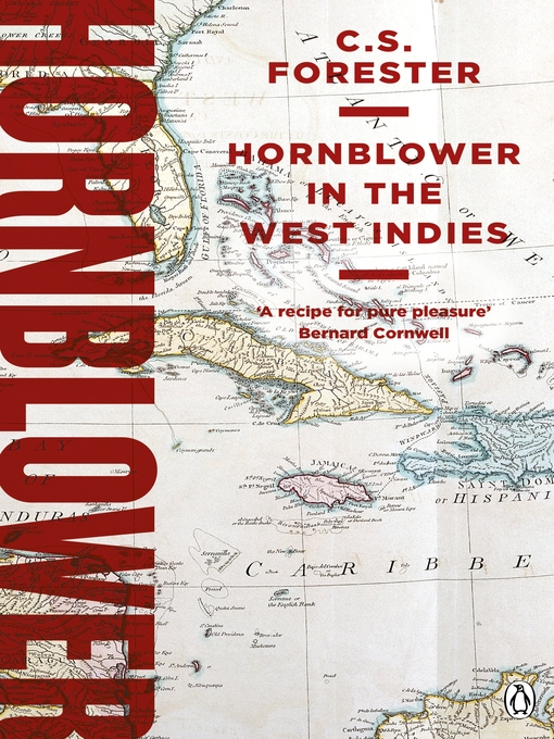 Title details for Hornblower in the West Indies by C.S. Forester - Available